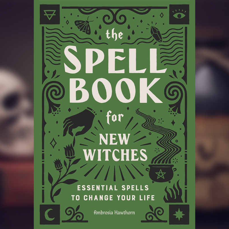 The Spell Book for New Witches