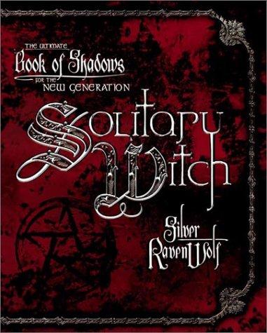 Solitary Witch: The Ultimate Book of Shadows